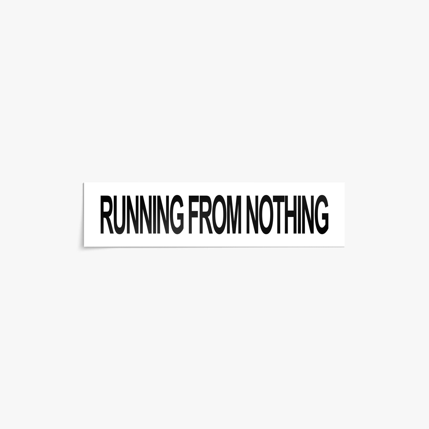 Running From Nothing Sticker
